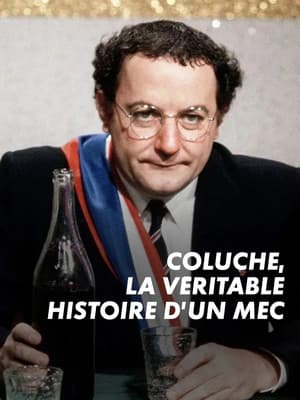 Coluche, la véritable histoire d'un mec