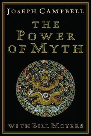 Joseph Campbell and the Power of Myth