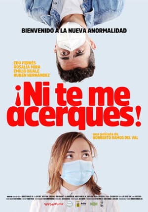 Β‘Ni te me acerques!