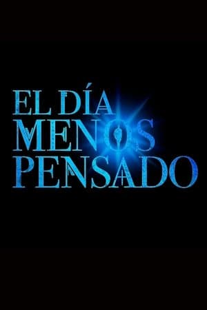 El dΓa menos pensado