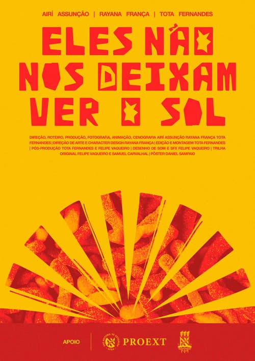 Eles Não nos Deixam ver o Sol poster