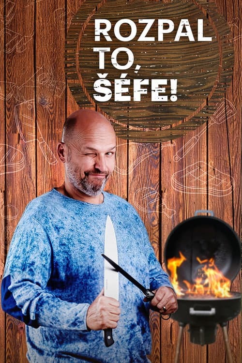 Rozpal to, šéfe! poster