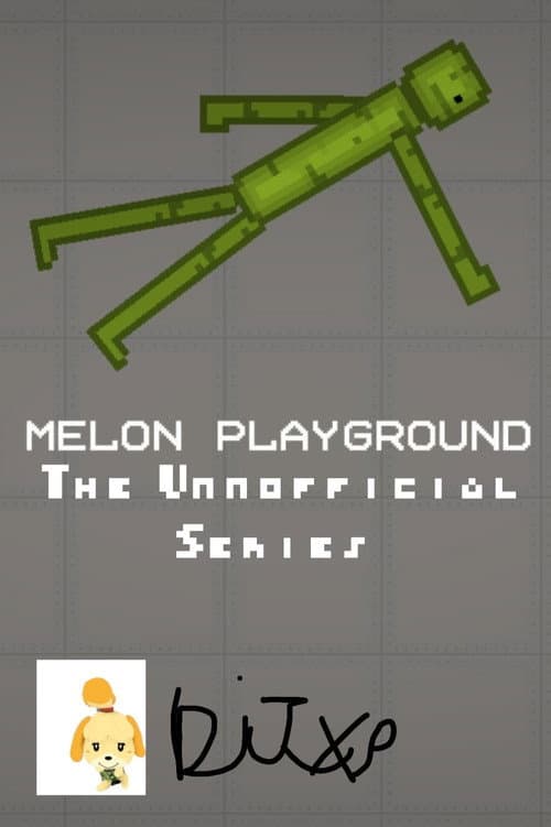 Melon Playground: The Unnofficial Series poster