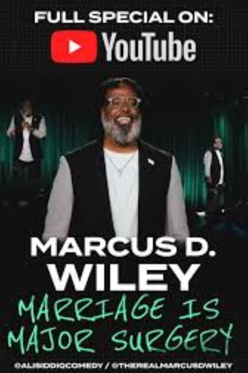 Marcus D. Wiley: Marriage Is Major Surgery poster