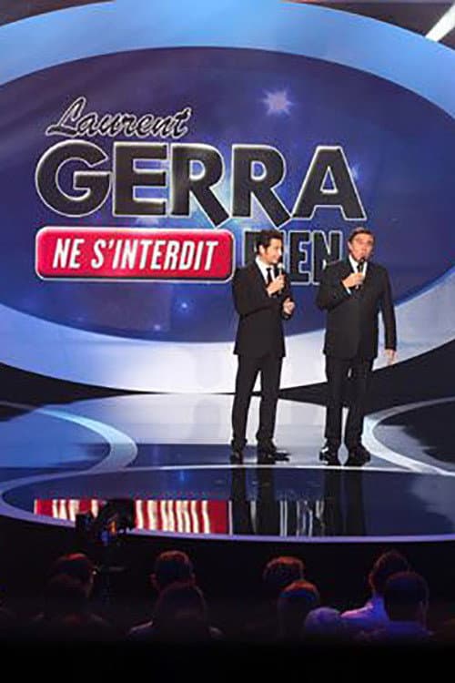Laurent Gerra ne sâinterdit rien poster