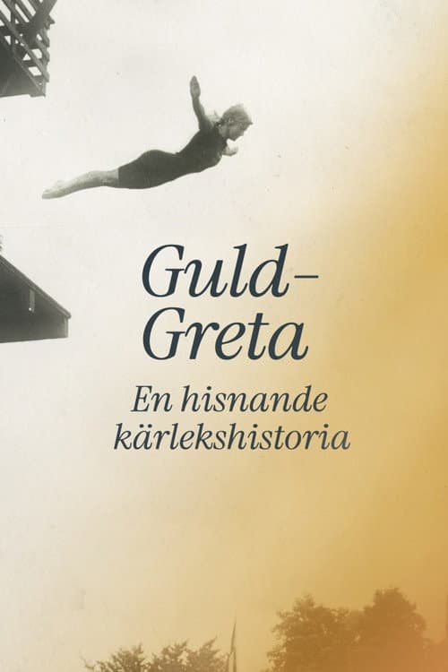 Guld-Greta â en hisnande kĂ€rlekshistoria poster