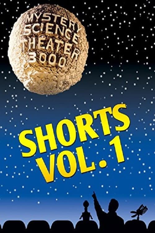 Mystery Science Theater 3000: Shorts, Volume 1 poster