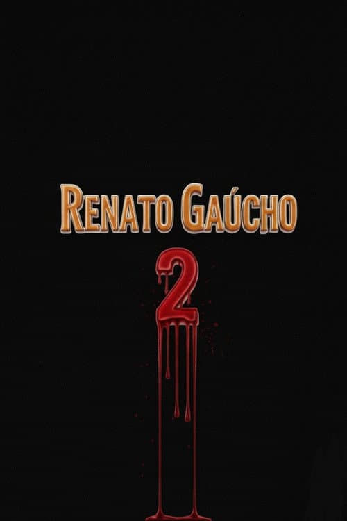 Renato GaĂșcho 2 poster