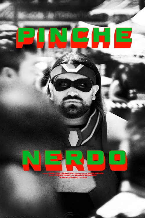 Pinche Nerdo poster