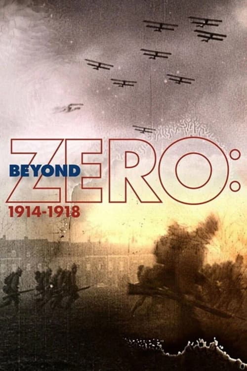 Beyond Zero: 1914-1918 poster