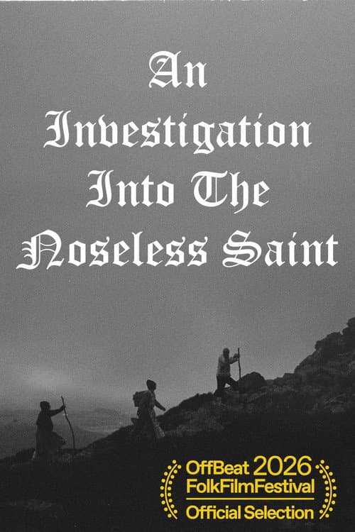 An Investigation Into The Noseless Saint poster