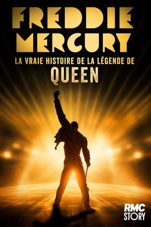 Freddie Mercury : la vraie histoire de la légende de Queen poster